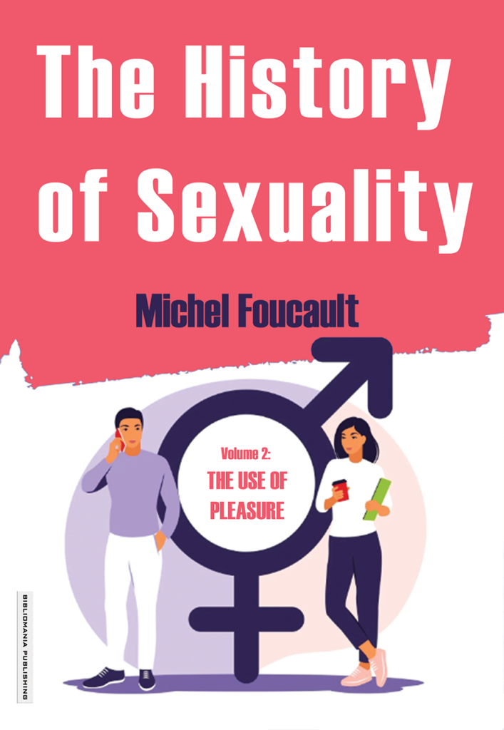 The History Of Sexuality Volume 2 The Use Of Pleasure ببلومانيا 