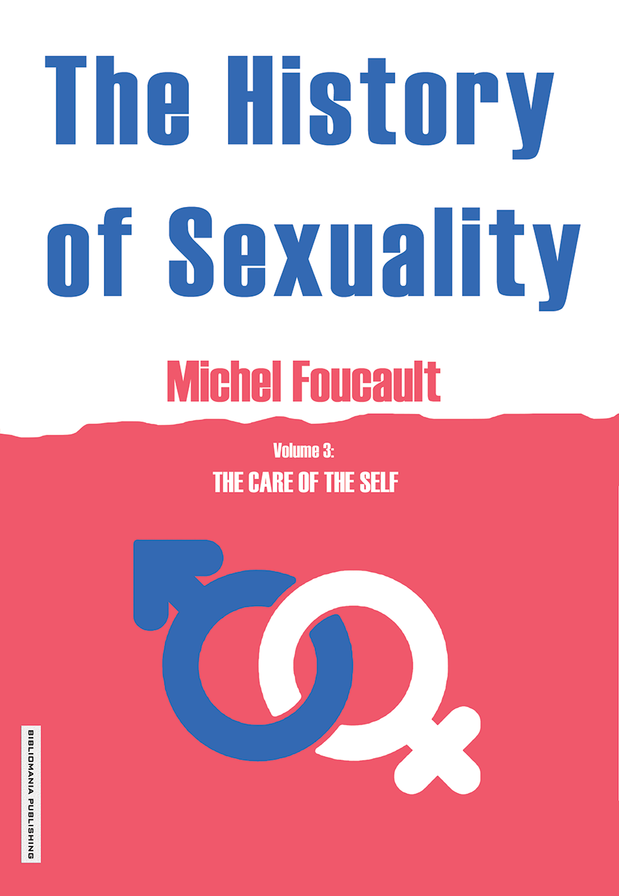 The History Of Sexuality Volume 3 The Care Of The Self ببلومانيا 7975